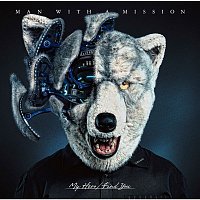 Man With A Mission – My Hero/Find You
