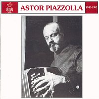 Astor Piazzolla – 1943 - 1982