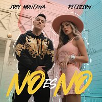 Joey Montana, Pitizion – No Es No