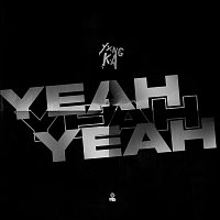YXNG K.A – Yeah Yeah Yeah