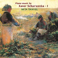 Seta Tanyel – Scharwenka: Piano Music, Vol. 1