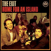 The Exit – Home For An Island