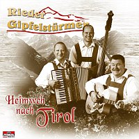 Rieder Gipfelsturmer – Heimweh nach Tirol