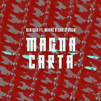 Der-Con – Magna Carta (feat. Mirac & Chrisfader)