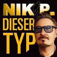 Nik P. – Dieser Typ (Radio Remix)