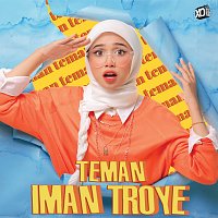 Iman Troye – Teman