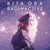 Rita Ora – Radioactive