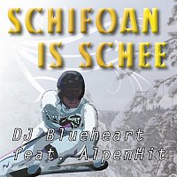 DJ Blueheart feat. AlpenHit – Schifoan is schee