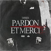 Dosseh – Pardon et merci