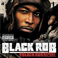 Black Rob – The Black Rob Report  (U.S. Version)