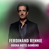 Ferdinand Rennie – Buona Notte Bambino