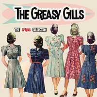 The Greasy Gills – The Spring Collection