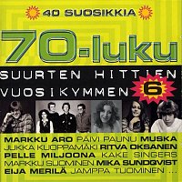 Various  Artists – 70-luku - Suurten hittien vuosikymmen 40 suosikkia 6