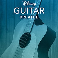 Disney Peaceful Guitar, Disney – Disney Guitar: Breathe