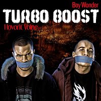 Boy Wonder & Turbo Boost – Hovorit volne