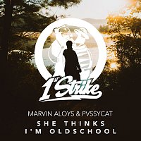 Marvin Aloys, PvssyCat – She Thinks I'm Oldschool