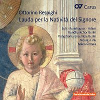 Různí interpreti – Ottorino Respighi: Lauda per la Nativita del Signore