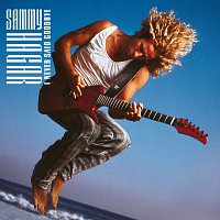 Sammy Hagar – I Never Said Goodbye