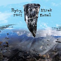Mirek Kemel – Ryby, raci CD