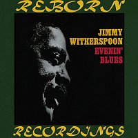 Jimmy Witherspoon – Evenin' Blues (HD Remastered)