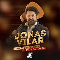 Jonas Vilar – Raízes Sertanejas E Hinos Da Harpa