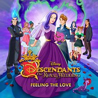 Cast of Descendants: The Royal Wedding – Feeling the Love [From "Descendants: The Royal Wedding"]