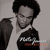 Nate James – Choke / Back to You