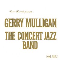 Gerry Mulligan – The Concert Jazz Band