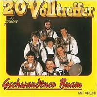 Gschwandtner Buam, Vroni – 20 goldene Volltreffer (feat. Vroni)