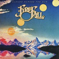 Firefall – Clouds Across The Sun