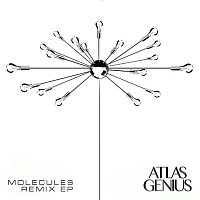 Atlas Genius – Molecules (Remix EP)
