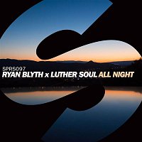 Ryan Blyth x Luther Soul – All Night