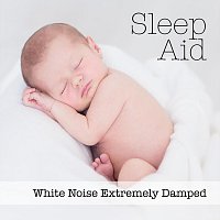 Sleep Aid – White Noise Extremely Damped
