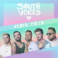 South Voices – Vente Pa'Ca