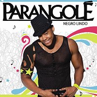 Parangolé – Negro Lindo