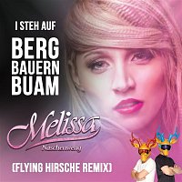 Melissa Naschenweng – I steh auf Bergbauernbuam (Flying Hirsche Remix)