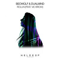 Beowulf & Dualmind – Rollin' (feat. Vic Brow)