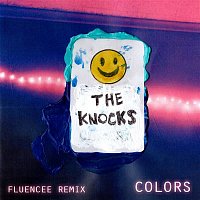 The Knocks – Colors (Fluencee Remix)
