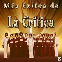 La Crítica – Más Exitos De La Crítica