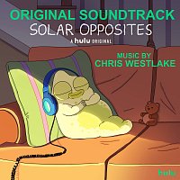 Chris Westlake – Solar Opposites [Original Soundtrack]