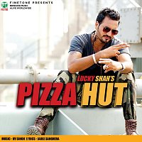 Lucky Shah – Pizza Hut