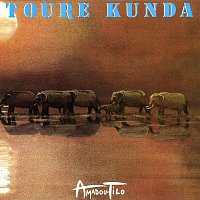 Toure Kunda – Amadou Tilo