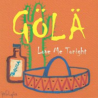 Gola – Love Me Tonight