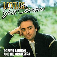 José Carreras, Robert Farnon And His Orchestra – Love Is...