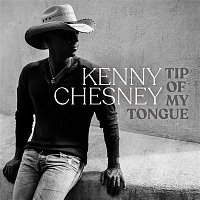 Kenny Chesney – Tip of My Tongue