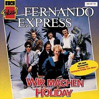 Fernando Express – Wir machen Holiday