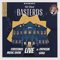 OldSchoolBasterds – One Holy Night with the Oldschoolbasterds - Christmas Show Live at Orpheum Graz (Live)