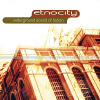 Underground Sound of Lisbon – Etnocity