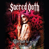 Sacred Oath – Till Death Do Us Part [Live]