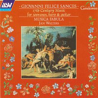 Musica Fabula, Jan Walters, Alastair Hamilton – Sances: 17th Century Music for Sopranos, Harp and Guitar